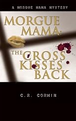 Morgue Mama: The Cross Kisses Back (Morgue Mama Mysteries)