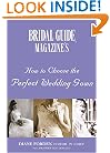 Bridal Guide Magazine's How to Choose the Perfect Wedding Gown