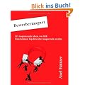 Bewerbermagnet: 365 inspirierende Ideen, wie IHR Unternehmen Top-Bewerber magnetisch anzieht