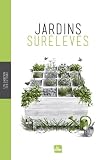 Livre pas cher Nature et jardinage : Jardins surélevés