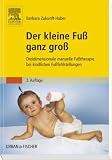 Produkt-Bild: Der kleine Fu&szlig; ganz gro&szlig;: Dreidimensionale manuelle Fu&szlig;therapie bei kindlichen Fu&szlig;fehlstellungen