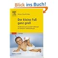 Der kleine Fu� ganz gro�: Dreidimensionale manuelle Fu�therapie bei kindlichen Fu�fehlstellungen