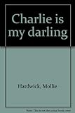 Charlie is my darling