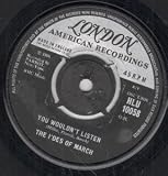 YOU WOULDN`T LISTEN 7 INCH (7" 45) UK LONDON 1966