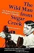 The Wild Man from Sugar Creek: The Political Career of Eugene Talmadge