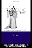 Opera: A Research and Information Guide (Routledge Music Bibliographies)