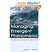 Managing Emergent Phenomena: Nonlinear Dynamics in Work Organizations