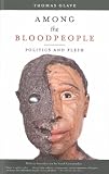 Among the Bloodpeople: Politics and Flesh