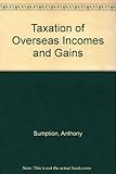 Taxation of overseas income and gains