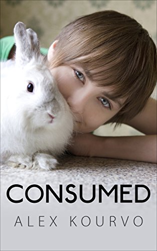 Consumed, by Alex Kourvo Consumed, by Alex Kourvo