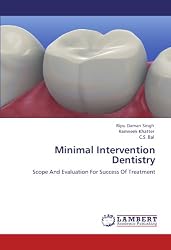 Minimal Intervention Dentistry: Scope And Evaluation For Success Of Treatment