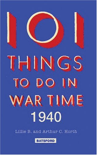 101 Things to Do in Wartime, 1940