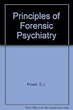 Principles of forensic psychiatry