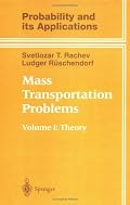 Mass Transportation Problems: Volume I: Theory (Probability and its Applications)