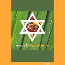 Judaism and Vegetarianism Judaism and Vegetarianism