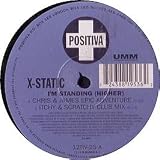X-STATIC / IM STANDING (HIGHER)