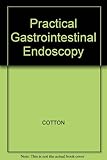 Practical gastrointestinal endoscopy