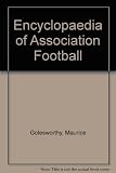 The encyclopaedia of Association football