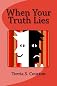 When Your Truth Lies