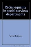 Racial equality in social services departments