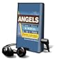 Angels [With Headphones] (Playaway Adult Fiction)