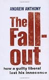 Image of The Fallout: How a Guilty Liberal Lost His Innocence