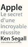 Acheter le livre Apple, Le secret dune incroyable réussite