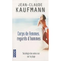 Corps de femmes, regards d'hommes : Sociologie des seins nus sur la plage