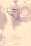 Mind in Everyday Life and Cognitive Science (Bradford Books)