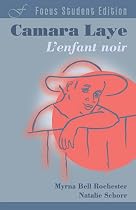 L'enfant noir, Camara Laye: Student Ed.