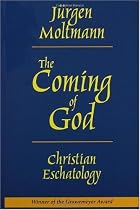 The Coming of God: Christian Eschatology