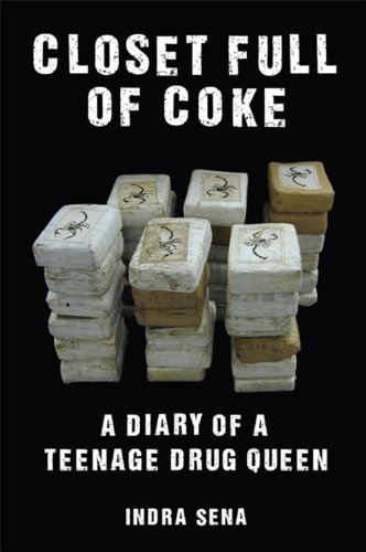 Closet Full of Coke: A Diary of a Teenage Drug Queen