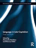 Language in late capitalism : pride and profit