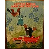 Little Mole and His Toy Car
