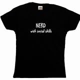 Flirty Diva Tees Woman's LooseFit T-Shirt-Nerd with Social Skills-Black-White