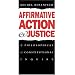 Affirmative Action and Justice: A Philosophical and Constitutional Inquiry