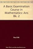 A basic examination course in mathematics. Book 2. Answers