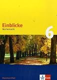 Produkt-Bild: Einblicke Mathematik - Ausgabe Rheinland-Pfalz. Neubearbeitung: Einblicke Mathematik 6. Sch&uuml;lerbuch. Rheinland-Pfalz