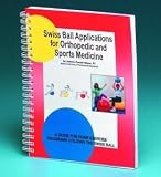 Swiss Ball Applications for Orthopedic and Sports Medicine Book - FitBALL Ortho. & Sports Med. #BOK-HOME