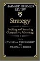 Strategy: Seeking and Securing Competitive Advantage (Harvard Business Review)