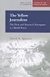 The Yellow Journalism: The Press and America's Emergence as a World Power (Medill Visions of the American Press)