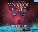 Warrior Cats Staffel 1/02 - Feuer und Eis - Erin Hunter