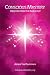 Conscious Mastery: Freedom From the Inside Out
