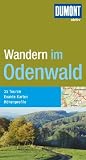 DUMONT aktiv Wandern im Odenwald: 35 Touren - Exakte Karten - H&ouml;henprofile - Andreas Stieglitz