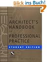 The Architect's Handbook of Professional Practice, Student Edition [With CDROM] (Architecture Student's Handbook of Professional Practice)