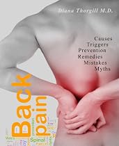 Click to Download Free Kindle Book -> Back Pain: Causes, Triggers, Prevention, Remedies, Myths, and the 7 Most Common Mistakes in Back Pain Treatment (Health Information and Tips)