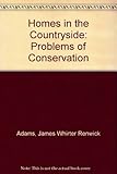 Homes in the countryside : problems of conservation