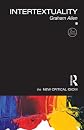 Intertextuality (The New Critical Idiom)