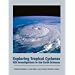 Exploring Tropical Cyclones: GIS Investigations for the Earth Sciences (with CD-ROM)