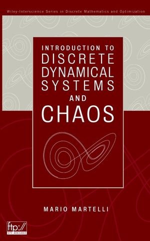 introduction to discrete dynamical systems and chaos wiley series in discrete mathematics and optimization